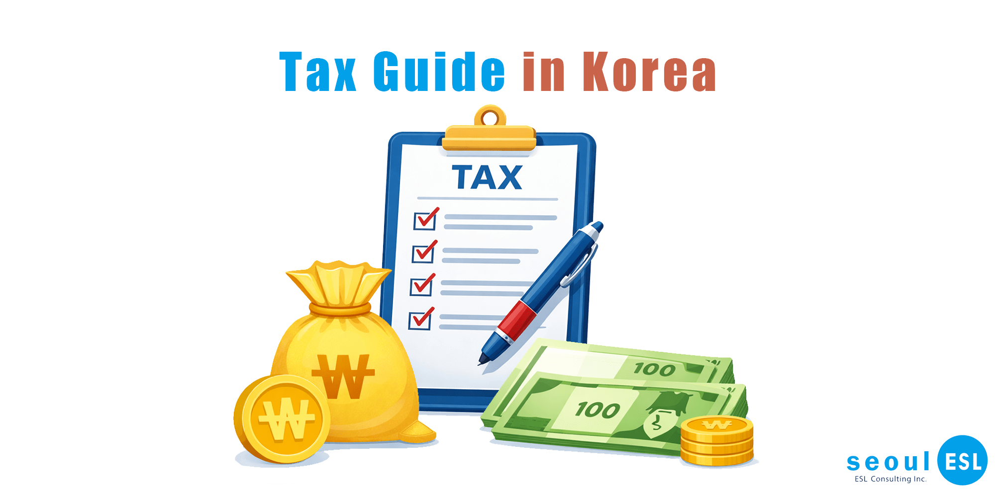 Tax guide image for native English teachers in South Korea with teacher, Korean won, calculator, and Seoul city background